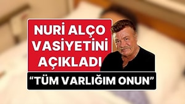 Yeşilçam’ın efsane isimlerinden Nuri Alço, geçtiğimiz yıl yaşadığı sağlık sorunlarının ardından ilk kez açıklamalarda bulundu.