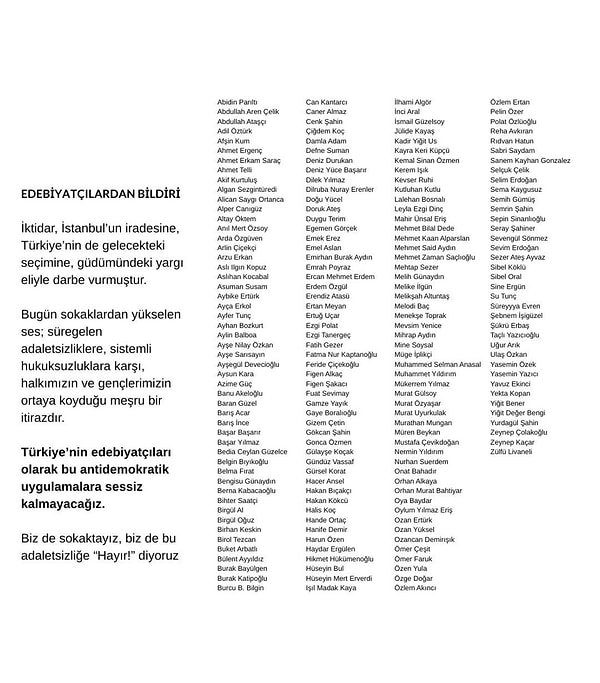 Aralarında Murathan Mungan, Birhan Keskin, Şebnem İşigüzel, İnci Aral, Başar Başarır gibi isimlerin olduğu bildiri bu şekilde.